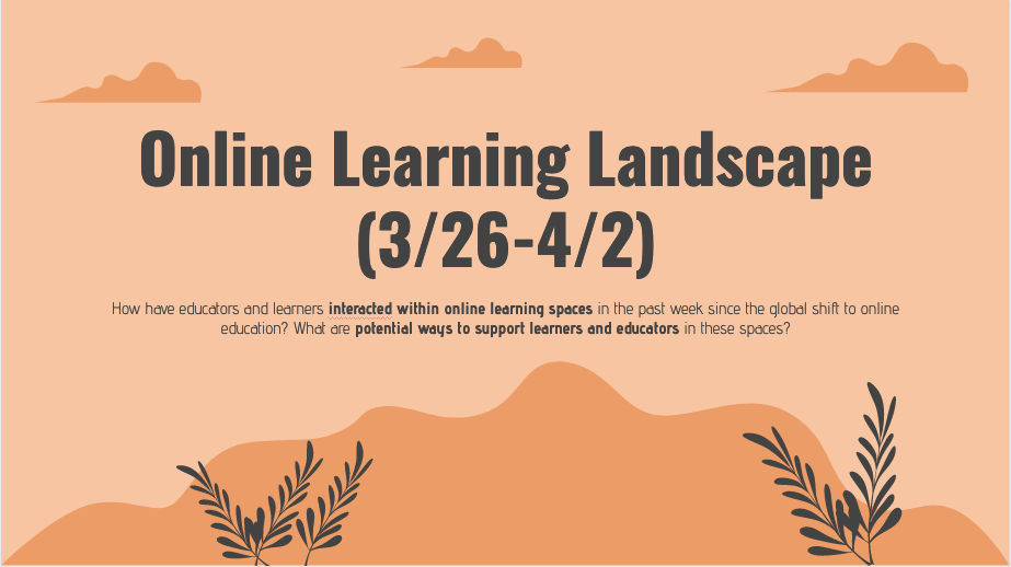 Online learning landscape 3/26-4/2